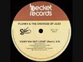 Plunky & Oneness Of JuJu - Every Way But Loose (remix) - 1981