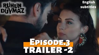 Ruhun Duymaz Episode 3 Trailer 2 || English Subtitles