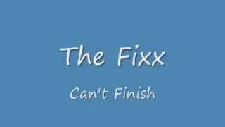 Watch Fixx Cant Finish video
