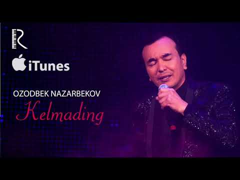 Ozodbek Nazarbekov - Kelmading