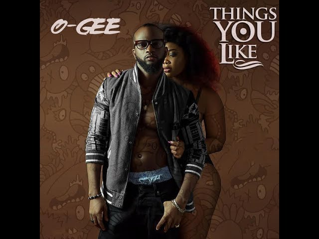 O-Gee Premieres - Things That You Like | Plus Events