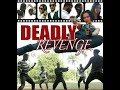 Deadly Revenge  (A GAMBIA ACTION MOVIE)