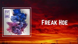 Watch Future Freak Hoe video