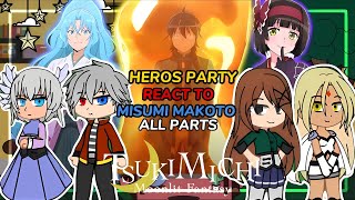 Heros Party React To Makoto Misumi All Parts