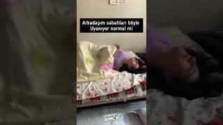 Biraz Garip Bir Uyanma Şekli