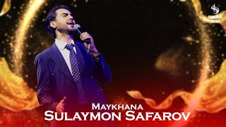 Sulaymon Safarov - Maykhana 2024 | Сулаймон Сафаров - Майхана 2024