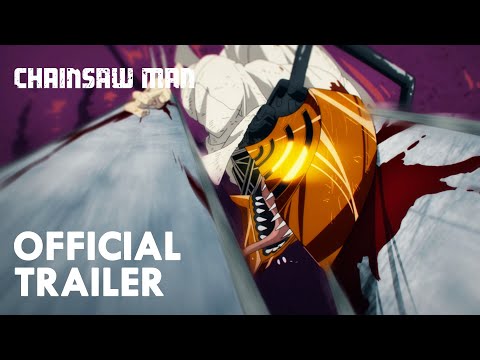 Chainsaw Man - Official 3rd Trailer ／ 『チェンソーマン』公式PV 第3弾 (08月05日 22:15 / 89 users)