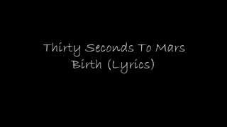 Watch 30 Seconds To Mars Birth video