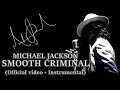 🔴  Michael Jackson - Smooth Criminal (Instrumental | Official Video)