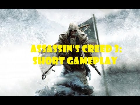 Assassin's Creed 3 Frontier Short Gameplay Free Running ULTRA SETTINGS