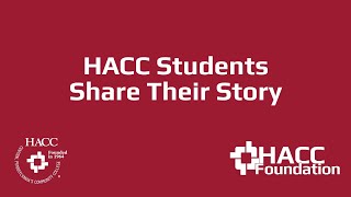 Hacc Students Share Their Story