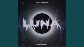 Luna (Feat. Khanstock) (Khanstock Remix)