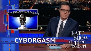 Stephen Colbert's Cyborgasm: CES 2019