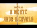 A morte anda a cavalo | O Bom, o Mau e o Nerd 7