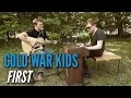 Cold War Kids - First (#EdgeAtWayHome) Mp3