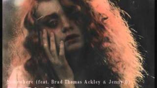 Watch Dorion Somewhere feat Brad Thomas Ackley  Jenny O video