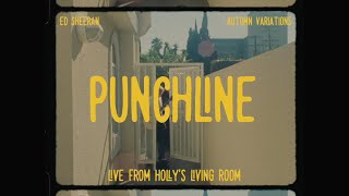 Ed Sheeran - Punchline (Live From Holly's Living Room)