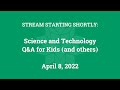 Science & Technology Q&A for Kids (and others) [Part 87]