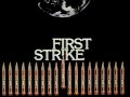 First Strike (Part 1)