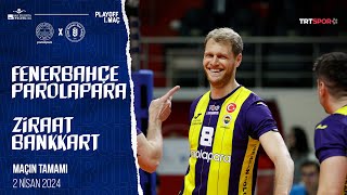 Maçın Tamamı | Fenerbahçe Parolapara - Ziraat Bankkart “AXA Sigorta Efeler Ligi 