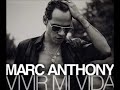 Vivir mi vida Marc Anthony... con letra