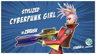 Stylized Cyberpunk Girl In Zbrush Course Promo