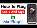 MX Player Se Audio And Mp3 Song Kaise Play Kare