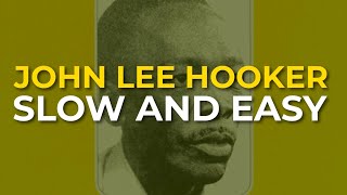 Watch John Lee Hooker Slow And Easy video