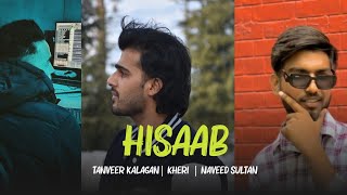 Hisaab Official Videotanveer Prod.naved Sultaan Ft.kheri Latest Punjabi Songs 2025