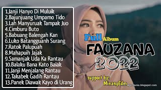 Lagu Minang Full Album Terbaru-Fauzana-Lah Manyuruak Tampak Juo-Full Album 2022 #minang #fauzana