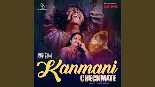 Kanmani From Checkmate