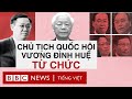 VÌ SAO ĐẢNG CHO ÔNG VƯƠNG ĐÌNH HUỆ TỪ CHỨC?