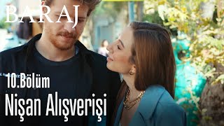 Nişan Alışverişi - Baraj 10. Bölüm