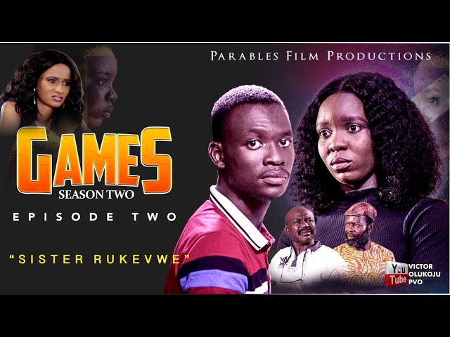 Play this video GAMES  SEASON TWO  EPISODE TWO  Victor Olukoju PVO