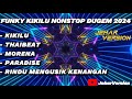 KIKILU FUNKY NONSTOP DUGEM