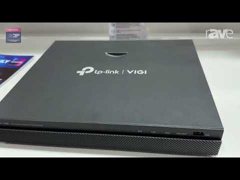 ISE 2025: TP-Link Shows VIGI NVR2016-16P, a 16-Channel Surveillance System With PoE for Easy Setup