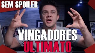 VINGADORES ULTIMATO É UMA ESCALADA DE EMOÇÃO! | SEM SPOILER