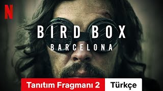 Bird Box Barcelona Tanıtım Fragmanı 2 Türkçe Fragman Netflix