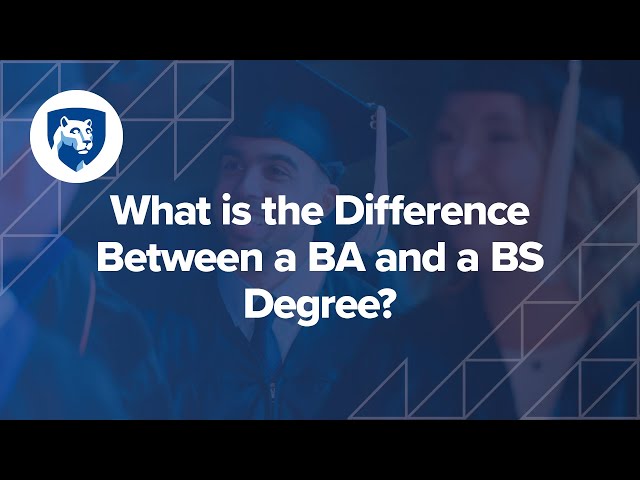 Watch What is the Difference Between a BA and a BS on YouTube.