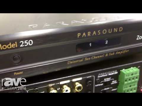 CEDIA 2016: Parasound Showcases Its ZoneMaster Model 250 Two-Channel Amplifier
