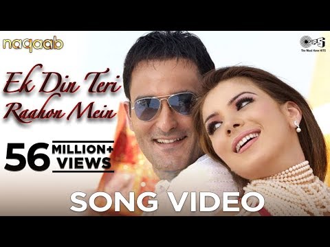 Ek Din Teri Raahon Mein - Movie Naqaab - Akshay Khanna & Urvashi...