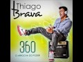 Thiago Brava Lei do Desapego - NOVO HINO DOS SOLTEIROS