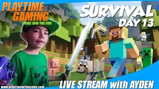 Minecraft - Survival Day 13 - PS4- Playtime with Ayden - Live Stream