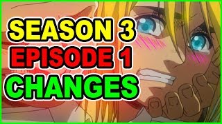 ALL MAJOR CUTS & CHANGES | ATTACK on TITAN SEASON 3 EPISODE 1