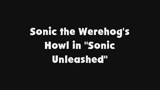 Sonic The Werehogs Howl In Sonic Unleashed