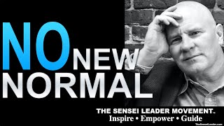 NO "new normal!" REFUSE IT! Are you with me?
