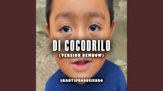 Di Cocodrilo (Version Dembow)