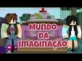 Minecraft Mundo da Imaginação - TRAGÉDIA NO CUPCAKE #03