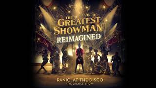 Panic! At The Disco - The Greatest Show (from The Greatest Showman: Reimagined) 