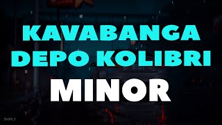 Kavabanga Depo Kolibri - Minor